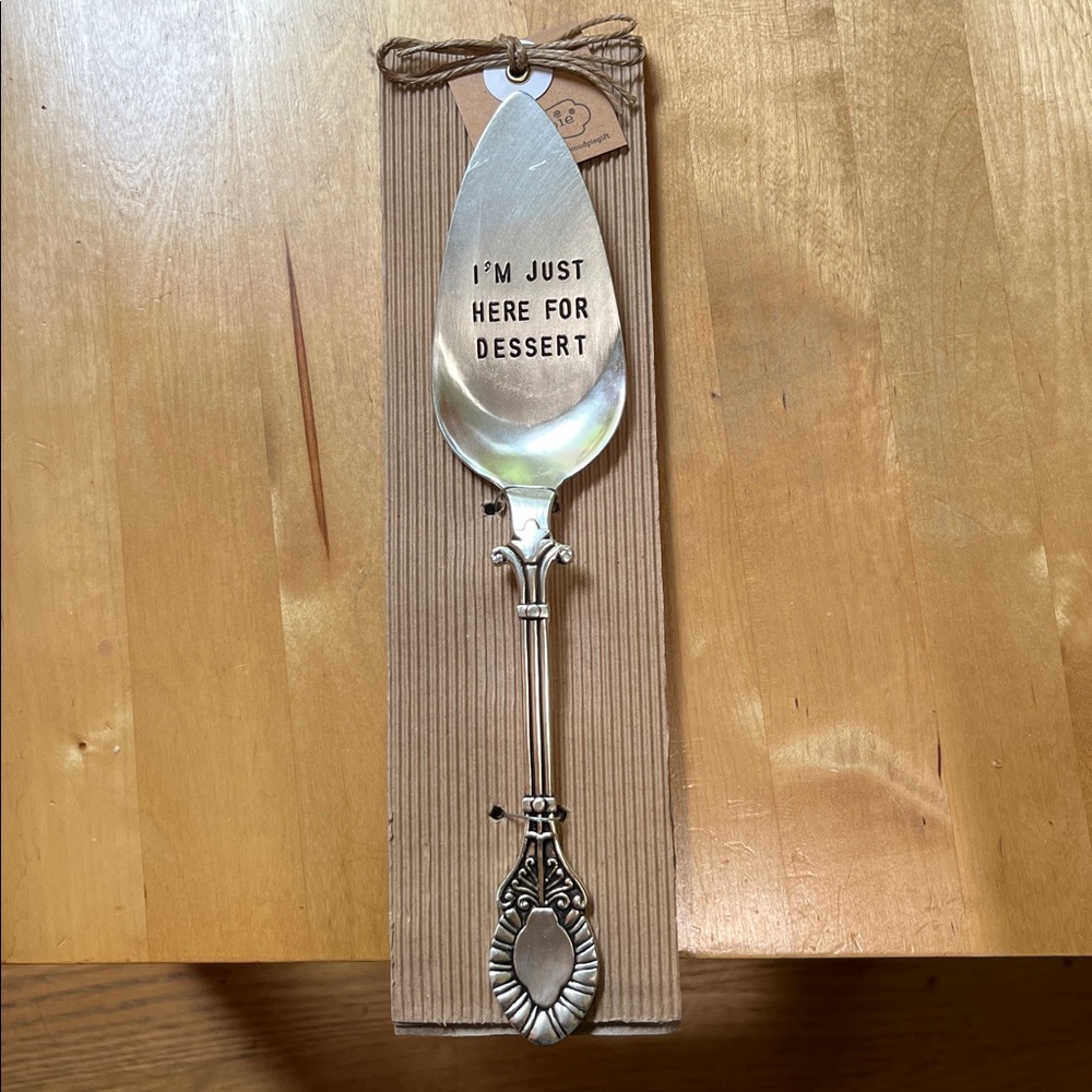 Mud Pie Silver-Tone Dessert Server with 'I'm Just Here for Dessert”